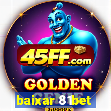 baixar 81bet